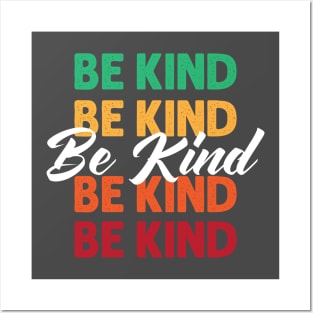 Be Kind, inspirational motivational quote design. Posters and Art